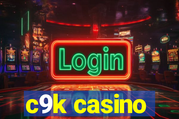 c9k casino